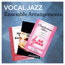 Vocal Jazz Ensemble Arrangements